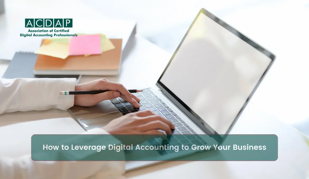 how-to-leverage-digital-accounting-to-grow-your-business