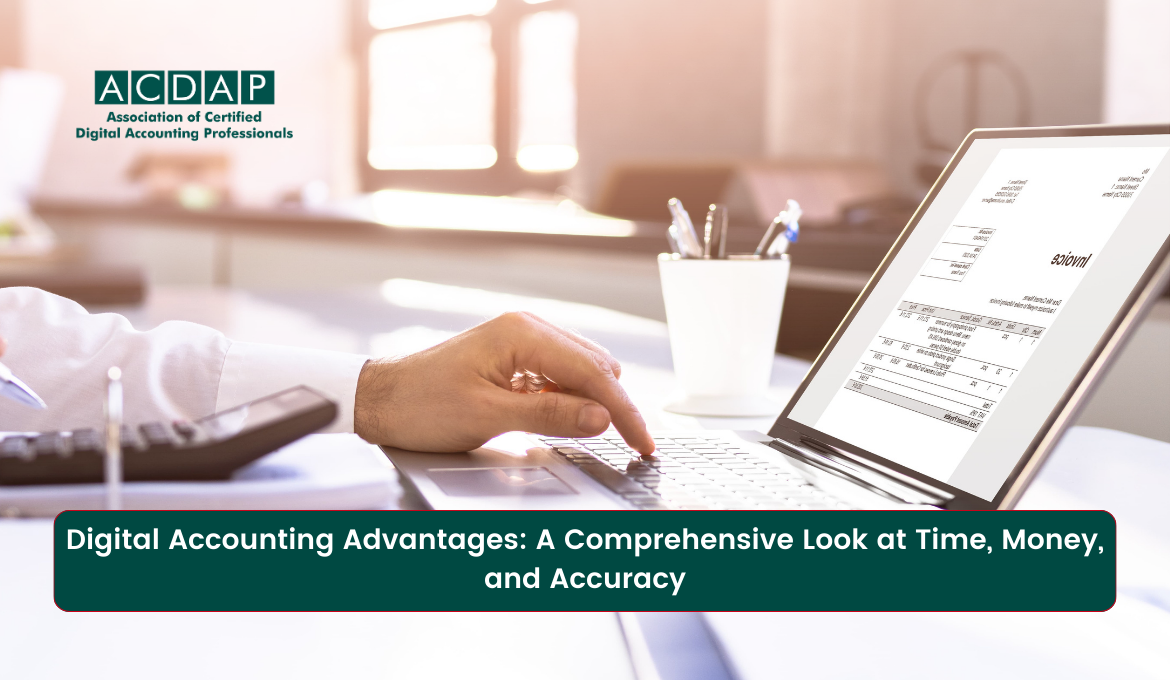 maximising-efficiency-and-precision:-unveiling-the-advantages-of-digital-accounting