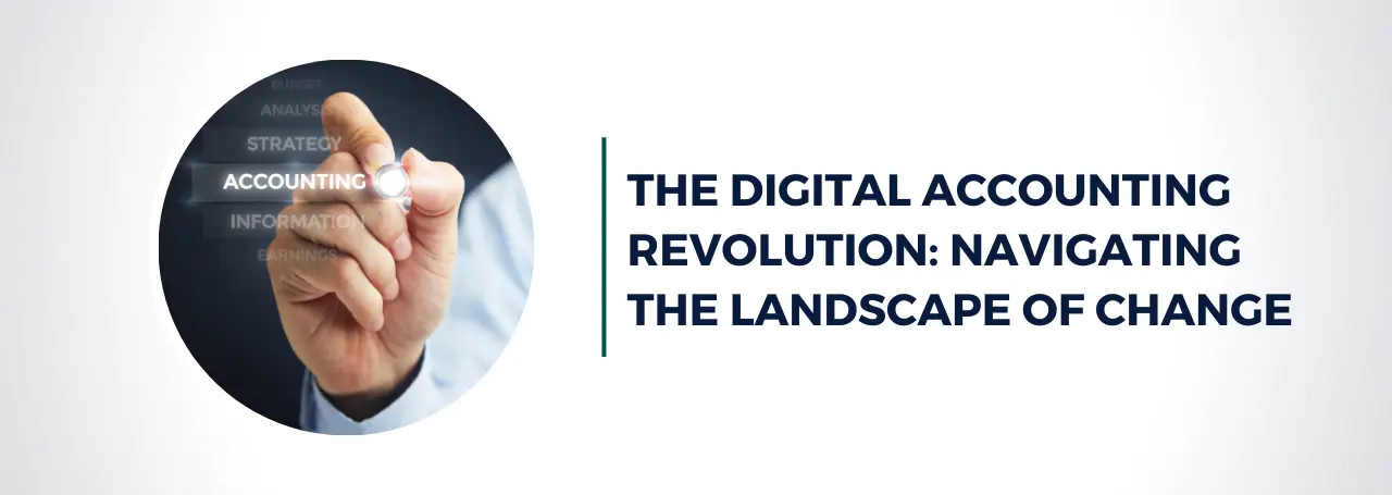 the-digital-accounting-revolution:-navigating-the-landscape-of-change