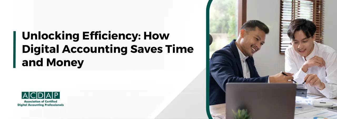 unlocking-efficiency:-how-digital-accounting-saves-time-and-money-in-your-business
